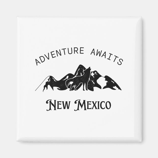 Adventure Awaits Vacation Travel New Mexico  Magnet (Front)