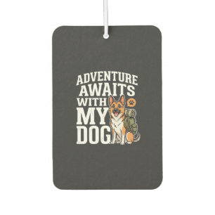Adventure Awaits With My Dog Hiking Car Air Freshener