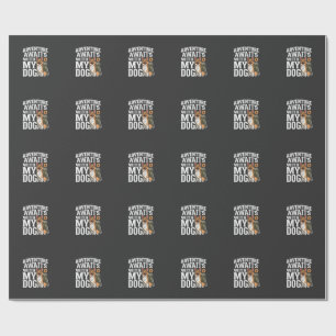 Adventure Awaits With My Dog Hiking Wrapping Paper