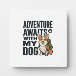 Adventure Awaits With My Dog Vintage Hiking Design Plaque
