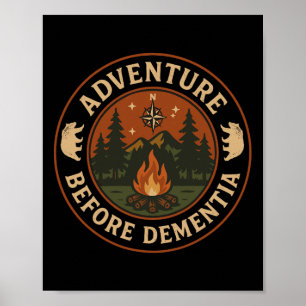 Adventure Before Dementia Camping Poster