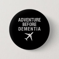 Adventure Before Dementia Fun Plane Travel Retirem