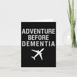 Adventure Before Dementia Funny Plane Travel Retir Card