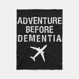 Adventure Before Dementia Funny Plane Travel Retir Fleece Blanket