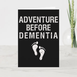 Adventure Before Dementia Funny Wanderlust Travel Card