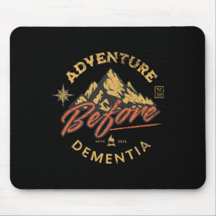 Adventure Before Dementia Hiker Men Women Mouse Pad