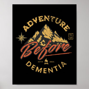 Adventure Before Dementia Hiker Men Women Poster