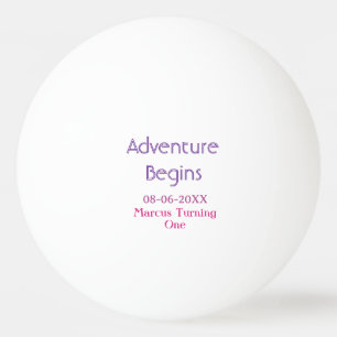 Adventure begins 1st birthday name date simple min ping pong ball