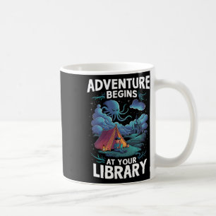 Adventure Begins At Your Library Book Lover Hiking Coffee Mug