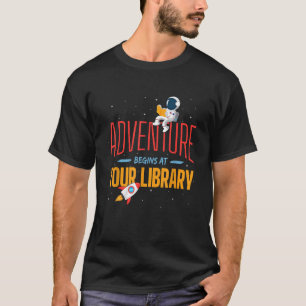 Adventure Begins At Your Library Summer Reading Pr T-Shirt