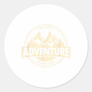 Adventure Begins Here Mountains Climbing Camping B Classic Round Sticker