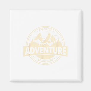 Adventure Begins Here Mountains Climbing Camping B Magnet
