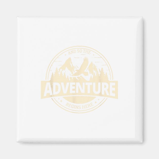 Adventure Begins Here Mountains Climbing Camping B Magnet (Front)
