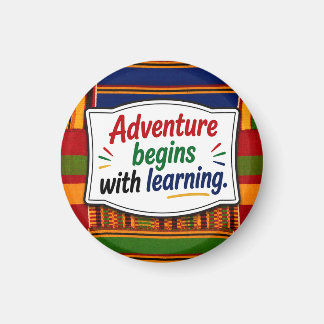 Adventure begins with learning magnet