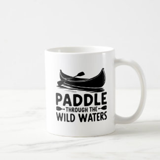 Adventure Canoe Silhouette Paddle Quote Art Coffee Mug