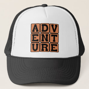 Adventure, Exciting Experience Trucker Hat