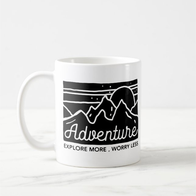 Adventure Explore More Worry Less Coffee Mug (Left)