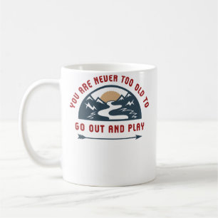 Adventure Go Out And Play Coffee Mug