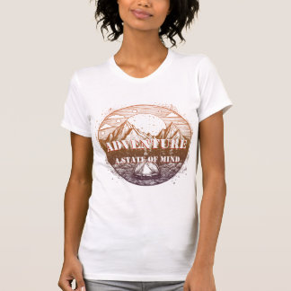 Adventure Hiking, Adventure is a State of Mind T-Shirt
