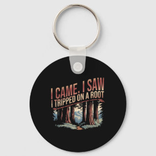 Adventure Hiking Shirt I Came I Saw I Tripped On A Key Ring