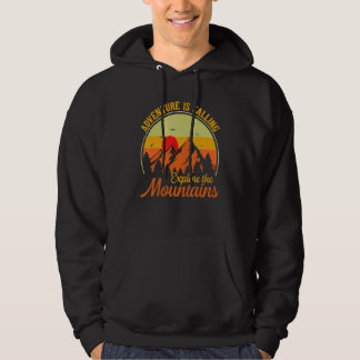Adventure Is Calling Explore The Montains  Camping Hoodie