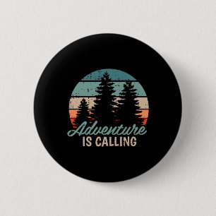 Adventure Is Calling Travel Mountain Hiking Hiker 6 Cm Round Badge