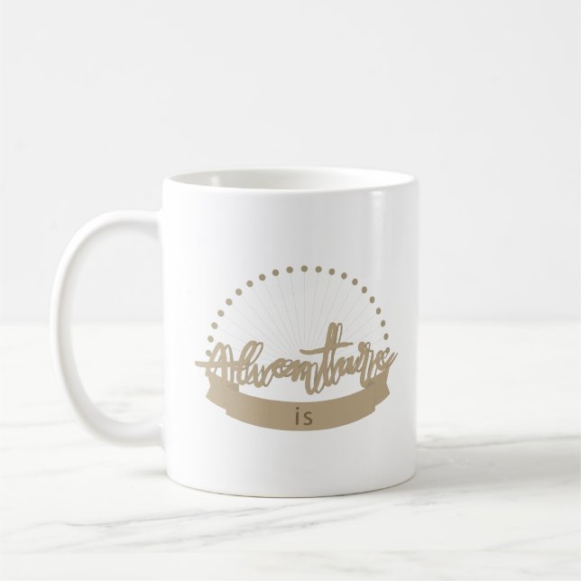 adventure is coffee mug (Left)
