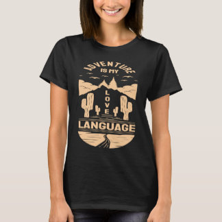 Adventure is My Love Language  Camp Graphic Plus S T-Shirt