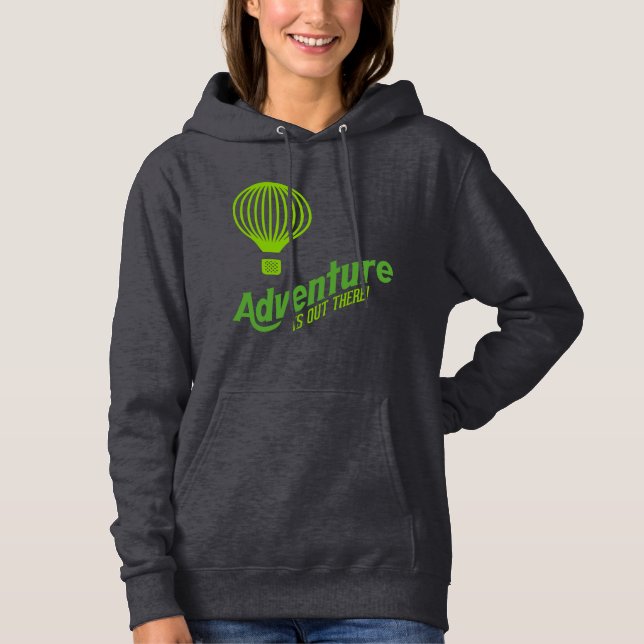 Adventure is out there 2 hoodie (Front)