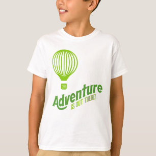 Adventure is out there 2 T-Shirt