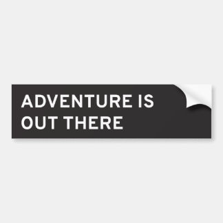 Adventure Is Out There Bumper Sticker