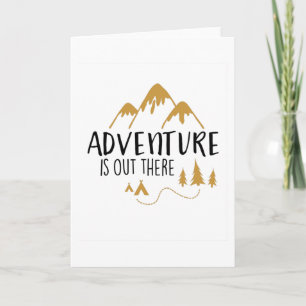 Adventure is out there card
