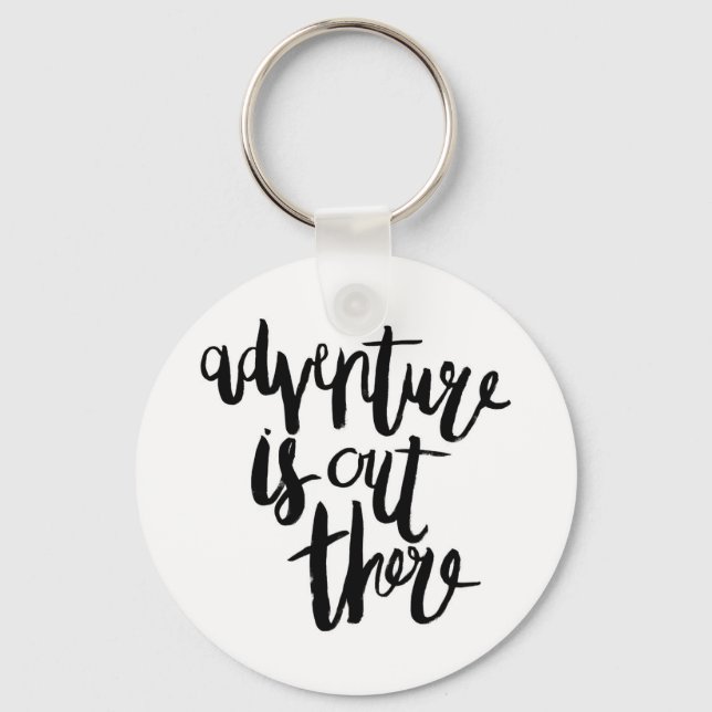 Adventure  is Out There Key Ring (Front)