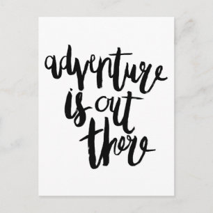 Adventure  is Out There Postcard