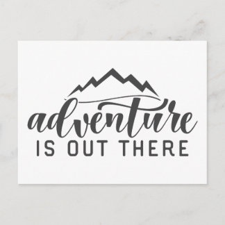 Adventure is Out There Postcard