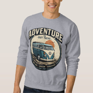 Adventure Is Out There – Retro Camper Van Graphic  Sweatshirt