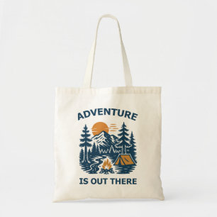 Adventure is out there tote bag