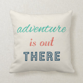 Adventure Is Out There Typography Cushion