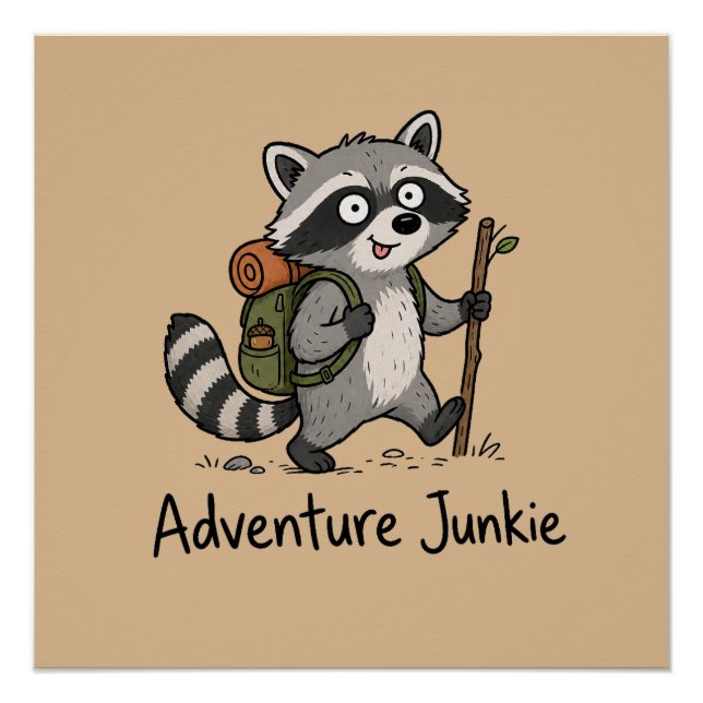 Adventure Junkie Racoon Hiking Poster (Front)