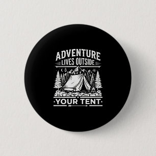 Adventure lives outside tent camping hiking - 6 cm round badge