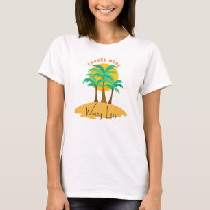Adventure More, Worry Less – Inspirational Travel T-Shirt
