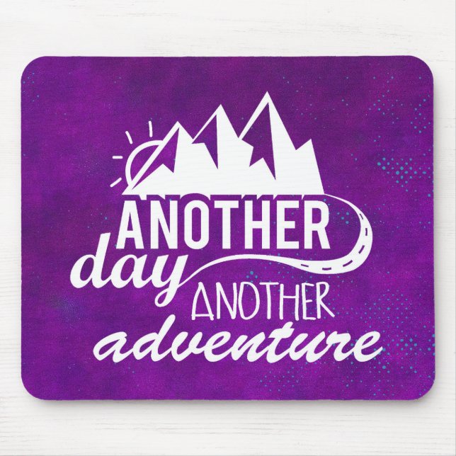 Adventure Quote - Mountains on Purple Background Mouse Pad (Front)