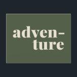 Adventure | Simple Inspirational Quote Green  Postcard<br><div class="desc">Adventure | Simple Inspirational Quote Green Postcard</div>