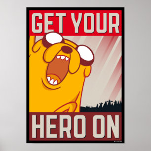 Adventure Time   Jake "Get Your Hero On" Poster