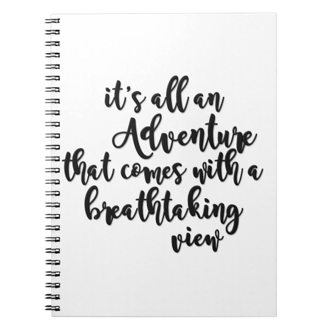 adventure with a breathtaking view black white notebook (Front)