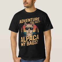 Adventure You Say? Alpaca My Bags Vintage Funny 