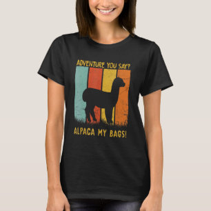 Adventure You Say Alpaca My Bags Vintage Travel 1 T-Shirt
