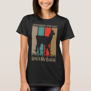 Adventure You Say Alpaca My Bags Vintage  Travel T-Shirt