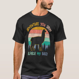 Adventure You Say Alpaca My Bags Vintage Travel T T-Shirt