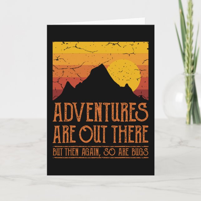 ADVENTURES ARE OUT THERE Funny Hiking Hikers Card (Front)